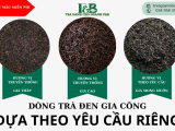 Trà đen Gia Công - Trà Chất Lượng - Nguồn hàng dồi dào Từ Xưởng Sản Xuất F&B TEA