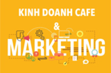 Chiến lược marketing cho quán cafe thu hút khách hàng – F&B Tea