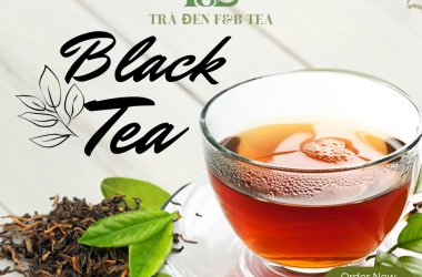 TRÀ ĐEN LÀ GÌ? CÁCH PHA CHẾ VÀ SỬ DỤNG TRÀ ĐEN ĐÚNG CÁCH - F&B TEA